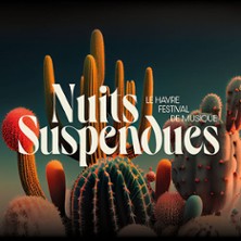 Vendredi - Festival Nuits Suspendues